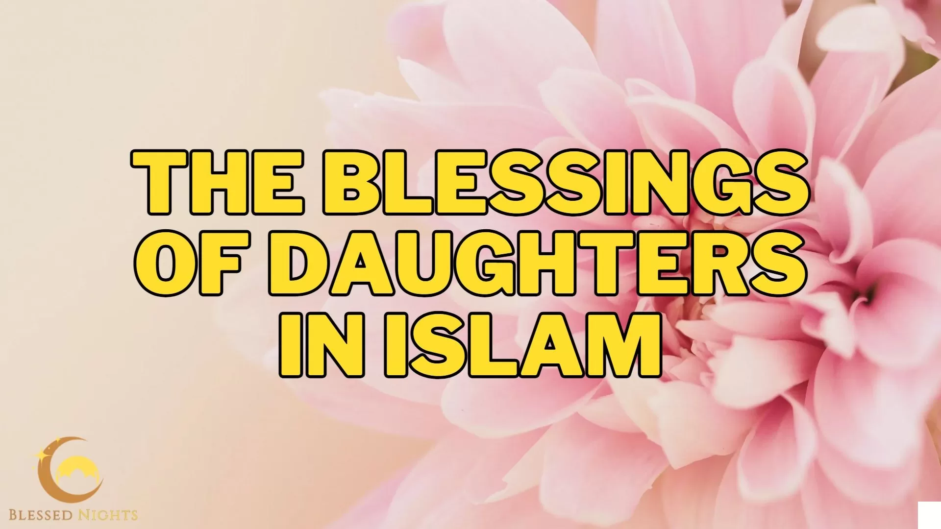 The Blessings And Rights Of Daughters In Islam [Quran & Hadith]